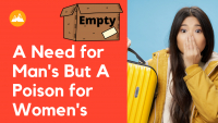 Need for Man&#039;s But A Poison for Women&#039;s - The Empty Box